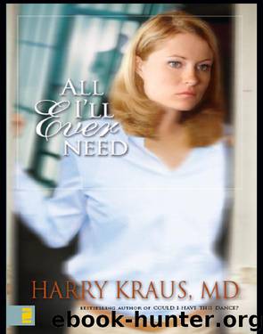 All I'll Ever Need by Harry Kraus