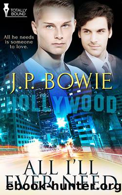 All I'll Ever Need by J.P. Bowie