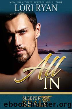 All In (Sleeper SEALs Book 9) by Lori Ryan & Suspense Sisters