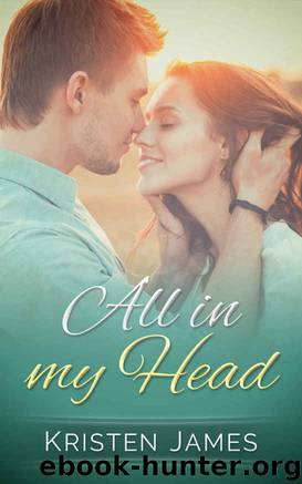 All In My Head (First Tracks Book 1) by Kristen James