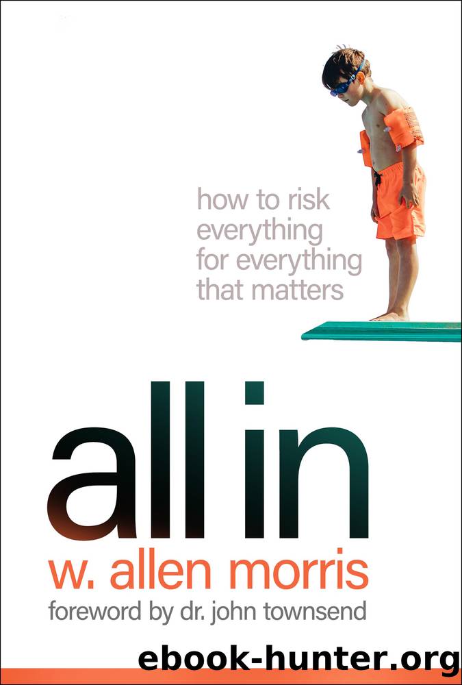 All In by W. Allen Morris