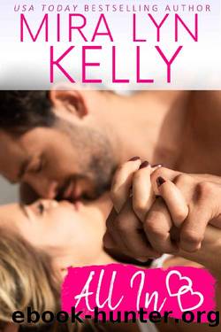 All In: A Moira McTark Re-release (Coming Around Again Book 2) by Mira Lyn Kelly