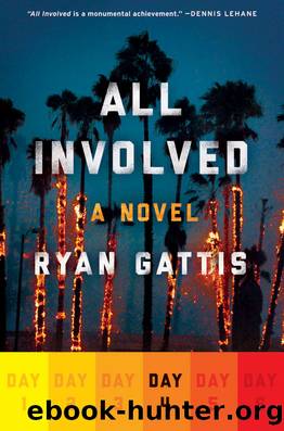 All Involved: Day Four by Ryan Gattis
