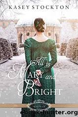 All Is Mary and Bright by Stockton Kasey