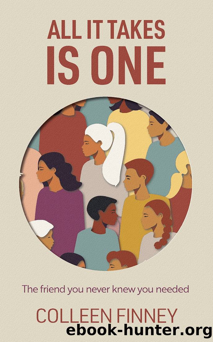 All It Takes Is One by Colleen Finney