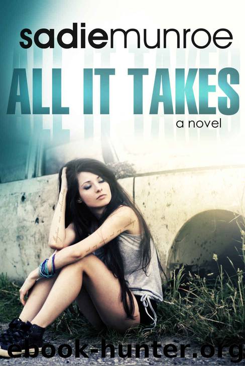 All It Takes by Sadie Munroe