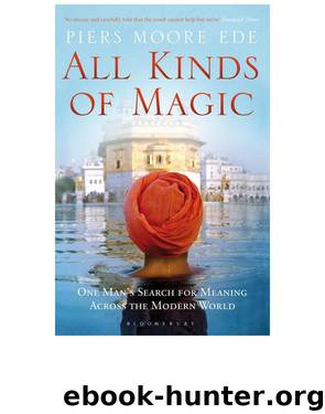 All Kinds of Magic by Piers Moore Ede