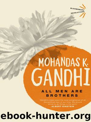 All Men Are Brothers by Gandhi Mohandas K