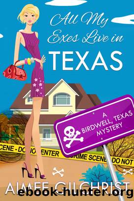 All My Exes Live in Texas by Aimee Gilchrist
