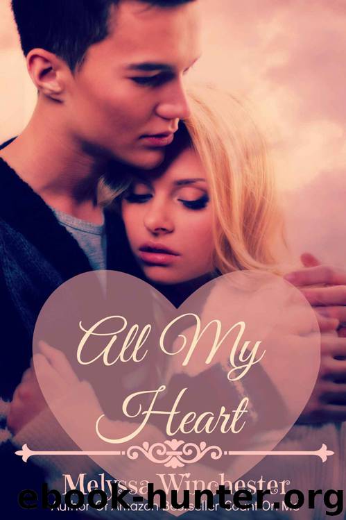 All My Heart (Count On Me Book 4) by Melyssa Winchester