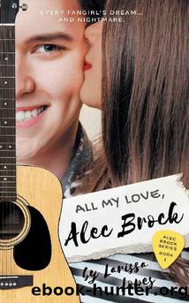 All My Love, Alec Brock (Alec Brock Series Book 1) by Larissa Lopes