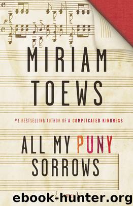 All My Puny Sorrows by Miriam Toews