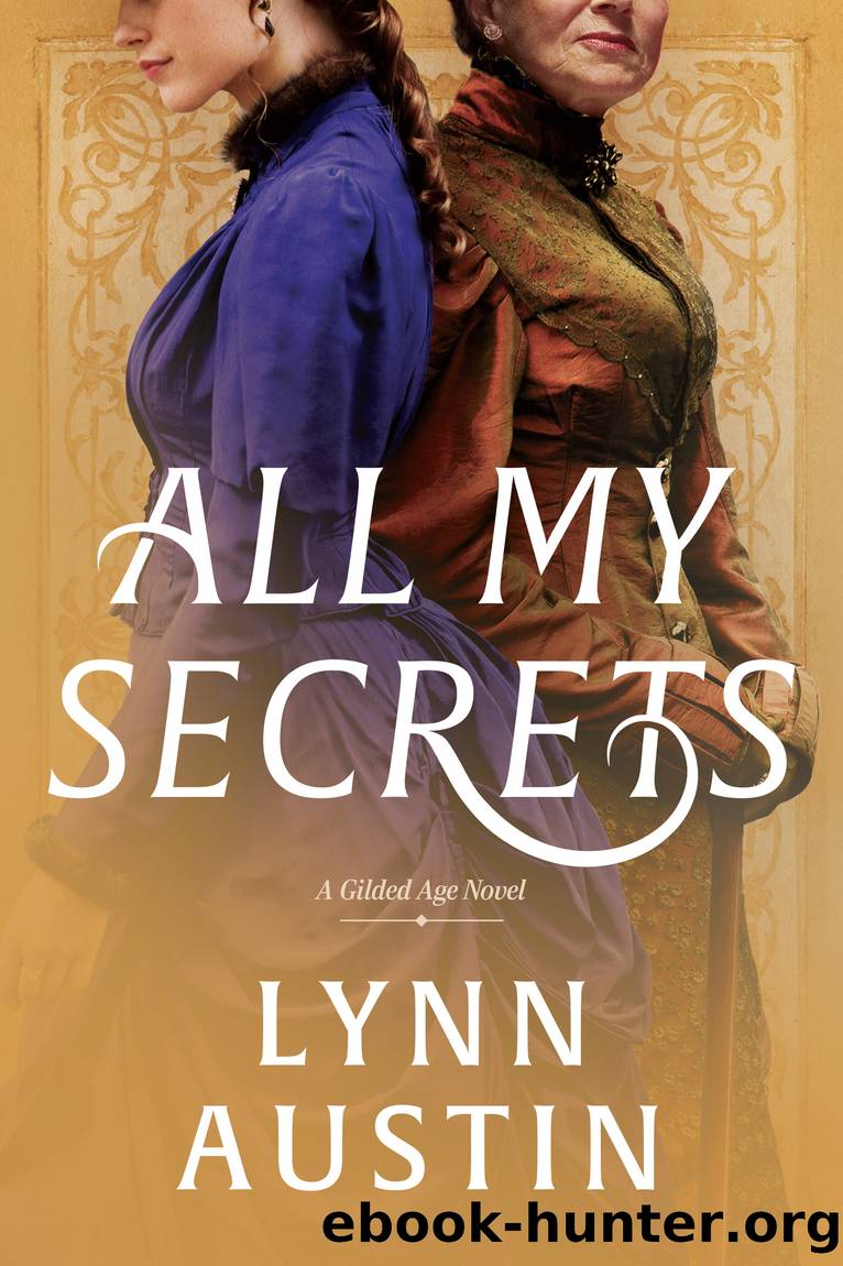 All My Secrets by Lynn Austin