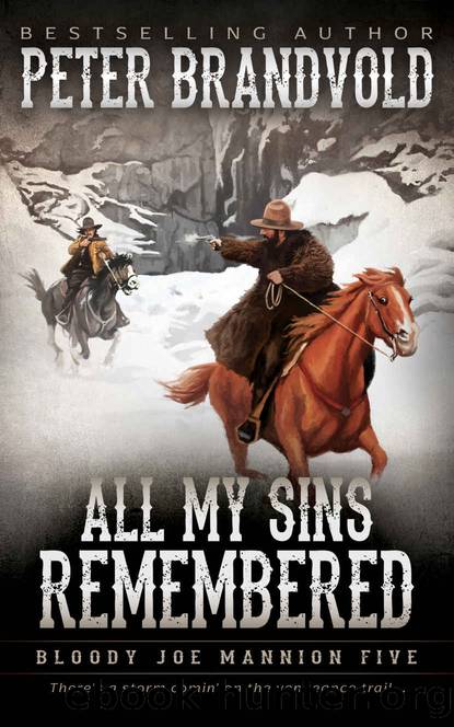 All My Sins Remembered: Classic Western Series by Peter Brandvold