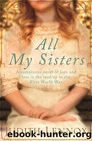 All My Sisters: A sumptuous wartime novel of love and loss by Judith Lennox