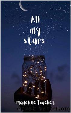 All My Stars by Madeline Touchet