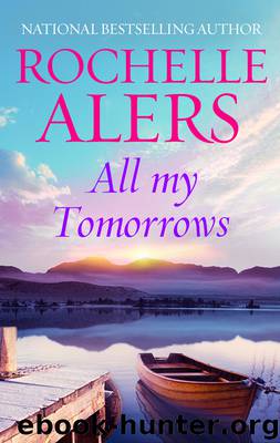 All My Tomorrows by Rochelle Alers