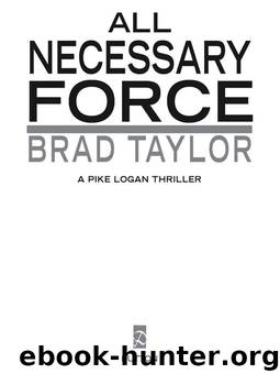 All Necessary Force by Brad Taylor