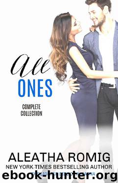 All ONES: The Complete Collection by Aleatha Romig