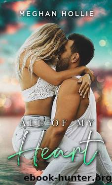 All Of My Heart: Age gap, marriage of convenience romance (The Ladies of London Book 3) by Meghan Hollie