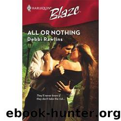 All Or Nothing by Debbie Rawlins