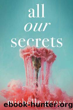 All Our Secrets by Michelle Gross