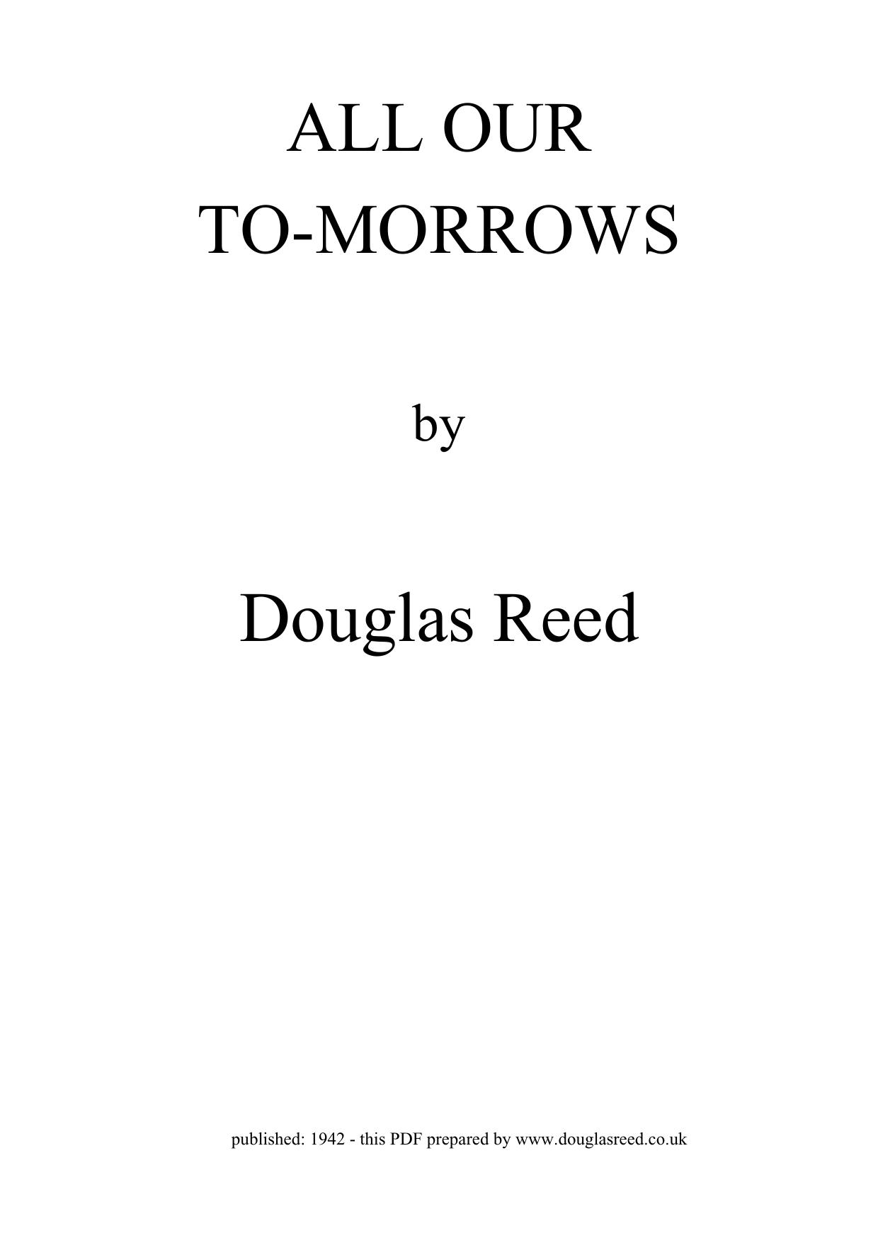 All Our To-morrows by Douglas Reed