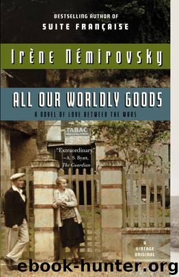 All Our Wordly Goods by Irene Nemirovsky