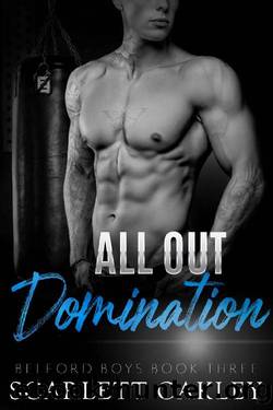 All Out Domination: Bad Boy Rival Romance (Belford Boys Book 3) by Scarlett Oakley