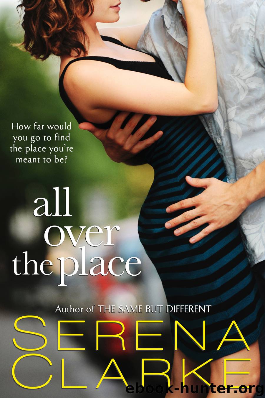 All Over the Place by Serena Clarke