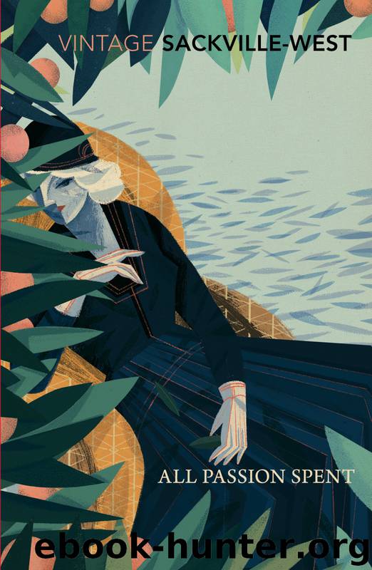 All Passion Spent by Vita Sackville-West