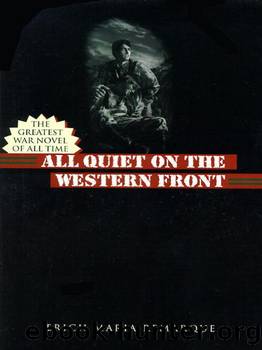 All Quiet on the Western Front: A Novel by Erich Maria Remarque