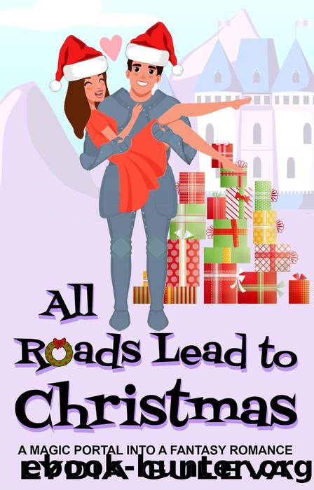 All Roads Lead to Christmas by Lydia Guleva