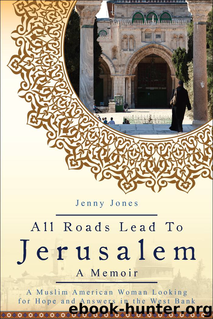 All Roads Lead to Jerusalem by Jenny Lynn Jones