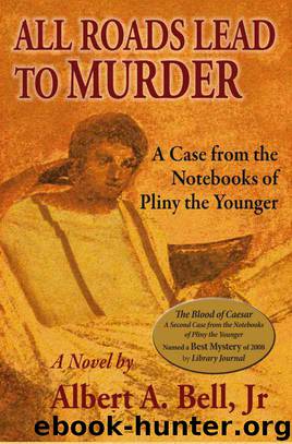 All Roads Lead to Murder by Albert A Bell