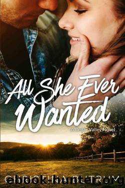 All She Ever Wanted (Cedar Valley Novel Book 1) by Christina Butrum