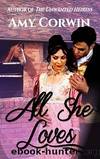 All She Loves by Amy Corwin