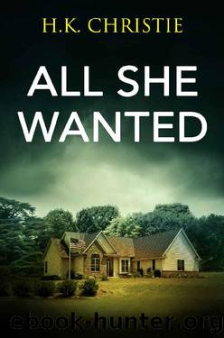 All She Wanted (Martina Monroe Book 3) by H.K. Christie