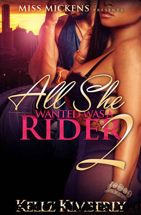 All She Wanted Was A Rider 2 by Kellz Kimberly