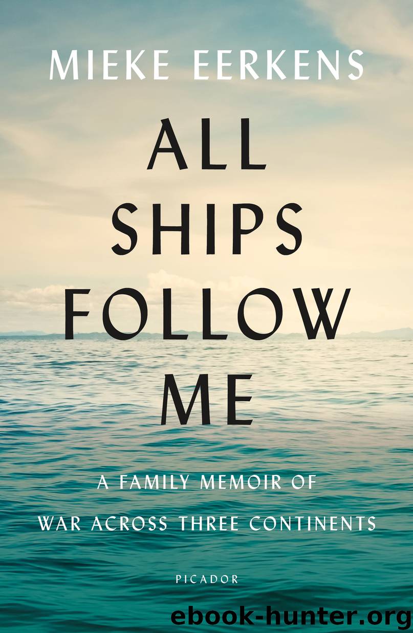 All Ships Follow Me by Mieke Eerkens