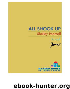All Shook Up by Shelley Pearsall