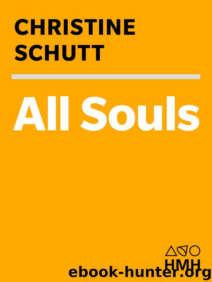 All Souls by Christine Schutt