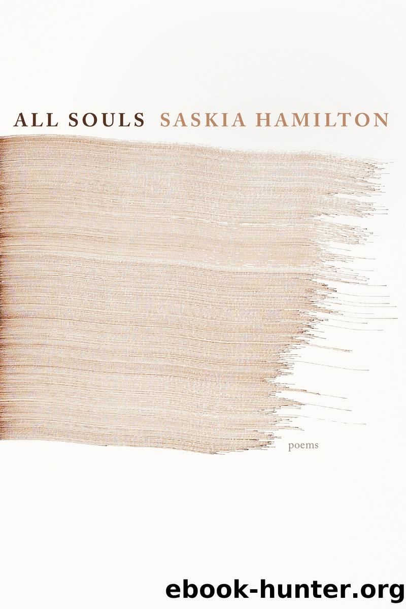 All Souls by Saskia Hamilton