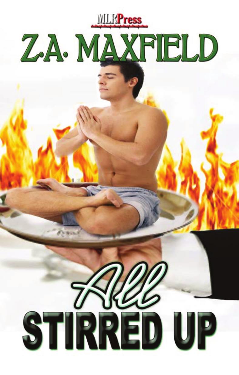 All Stirred Up by Z.A. Maxfield