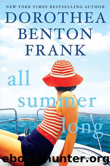 All Summer Long by Dorothea Benton Frank