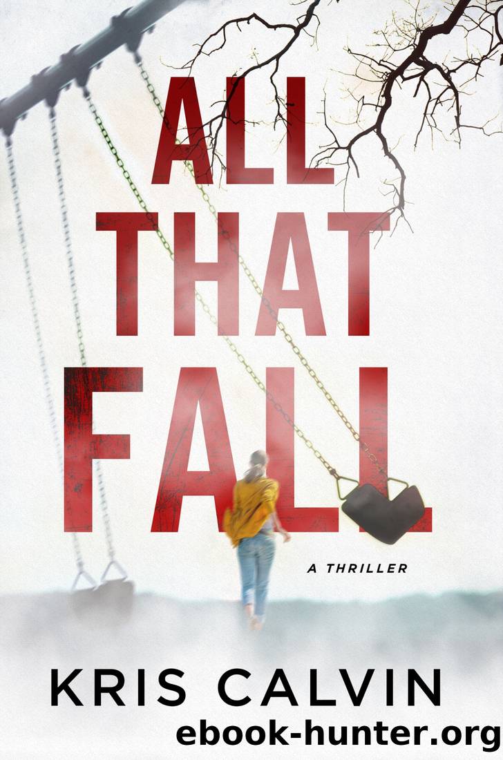 All That Fall by Kris Calvin