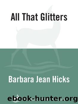 All That Glitters by Barbara Jean Hicks