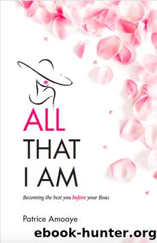 All That I Am by Patrice Amoaye