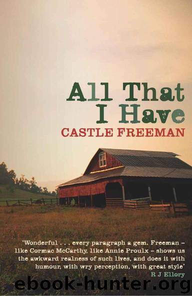 All That I Have by Freeman Castle