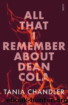 All That I Remember About Dean Cola by Tania Chandler